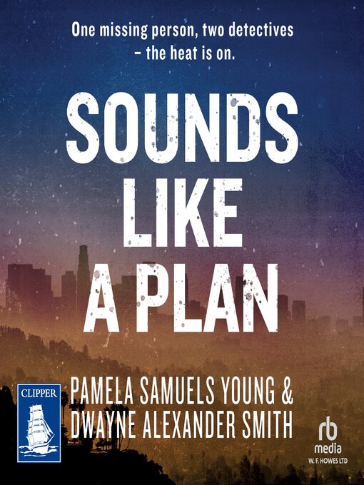 Title details for Sounds like a Plan by Dwayne Alexander Smith - Available